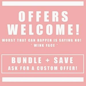 Make an offer or....Bundle and save!!!